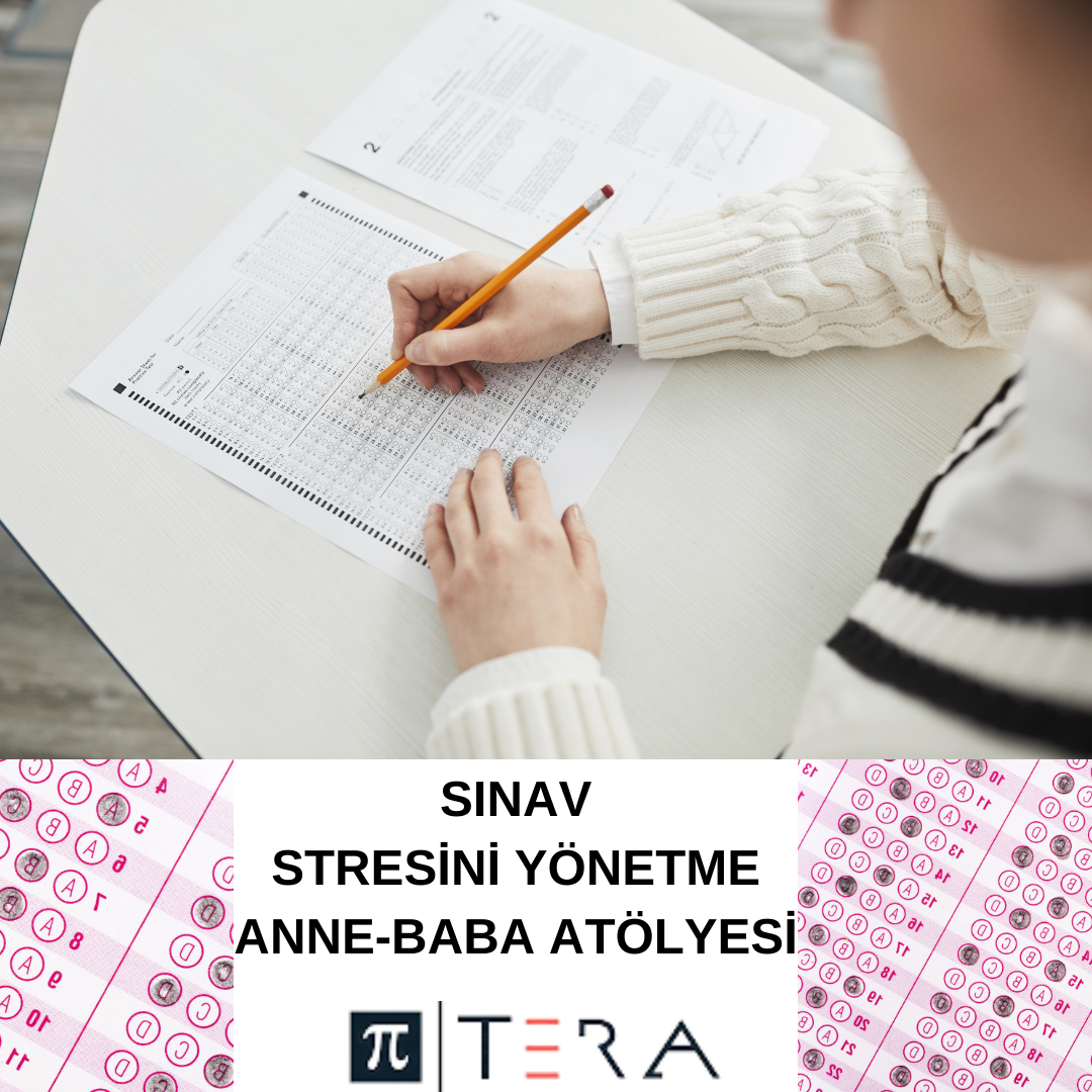 SINAV STRESİNİ YÖNETME: ANNE-BABA ATÖLYESİ