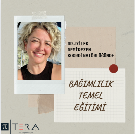 BAĞIMLILIK TEMEL EĞİTİMİ